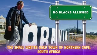 Maritawana - The Small 'Whites Only' Town of Northern Cape, South Africa