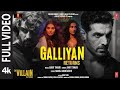 Galliyan Returns Full Song : Ek Villain Returns । John, Disha, Arjun, Tara । Ankit, Manoj, Mohit,