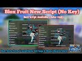 [Roblox Hack] BLOX FRUIT Script 2024 AUTO FARM | SUPER ATTACK | AUTO SEA EVENT FULLY & MORE (NO KEY)