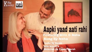 Aapki yaad aati rahi | Neha| Nitin | Darab | Ritesh | Papori Harsh | The Music Village