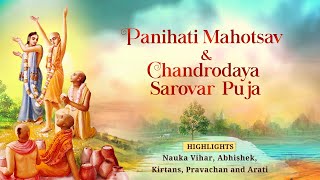 Panihati Mahotsav and Chandrodaya Sarovar Puja