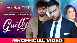 Guilty (Official Video) Karan Aujla ft. Inder Chahal | New Punjabi Song 2021 | Karan Aujla New Song