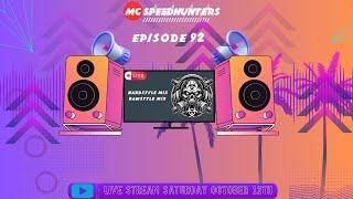 MC SPEEDHUNTERS | HARDSTYLE MIX | EPISODE 92