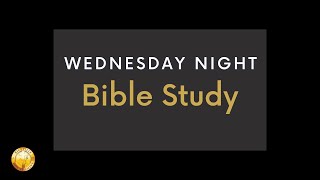 09.27. 23 | Wednesday Night Bible Study