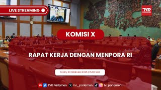 KOMISI X DPR RI RAPAT KERJA DENGAN MENPORA RI