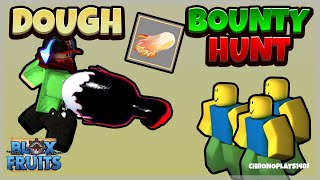 I bounty hunted with Dough V1 and V2 (Blox Fruits)