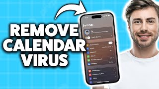 How To Remove iPhone Calendar Virus 2026 (Step-By-Step Tutorial)
