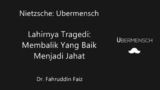 Lahirnya Tragedi: Membalik Yang Baik Menjadi Jahat