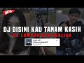 DJ DISINI KAU TANAM KASIH BERBUAH DI TAMAN ORANG | DJ LUMPUR DAN BERLIAN VIRAL TIKTOK TERBARU 2024 !