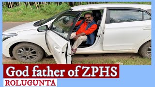 God father of ZPHS ROLUGUNTA