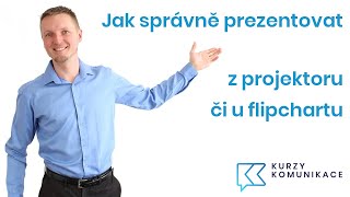 Jak správně prezentovat z projektoru či u flipchartu