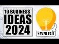 Top 10 Business Ideas that will Never Fail