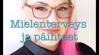 Mielenterveys- ja päihteet