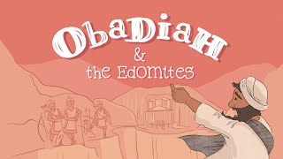 Obadiah and the Edomites - God's Daring Dozen