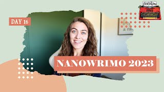 I'm Almost Done! | NaNoWriMo Vlog Day 16 | NaNoWriMo 2023 Writing Vlogs | Natalia Leigh