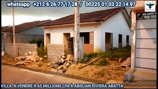 VILLA  À VENDRE DANS UNE BELLE CITÉ DE LA RIVIERA ABATTA À ABIDJAN EN CÔTE D'IVOIRE