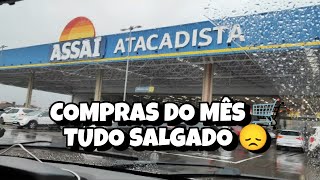 COMPRAS DO MÊS NO ASSAÍ ATACADISTA 🛒