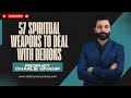 57 Spiritual Weapons to Deal with Demons | Prophet Charlie Shamp