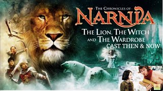 The Chronicles of Narnia Cast Then and Now| the chronicles of Narnia characters then and now