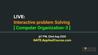 LIVE: Interactive Problem Solving session on Computer Organization-3