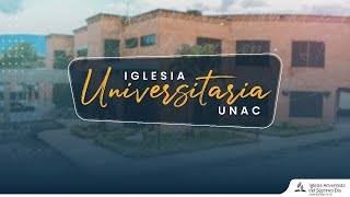 Culto de Adoración | Iglesia Universitaria UNAC