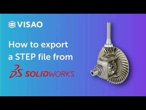 How To Export A .STEP File From SolidWorks | Visao