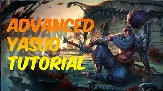 Advanced Yasuo combos (AirBlade, Keyblade, Beyblade, WallBlade)