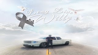 R.I.P Willy | Saying our last goodbyes to a good friend | Long Live Willy