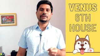 Venus in 6th House in Vedic Astrology (Venus in the Sixth House)