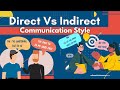 Direct vs Indirect Communication - Educationleaves