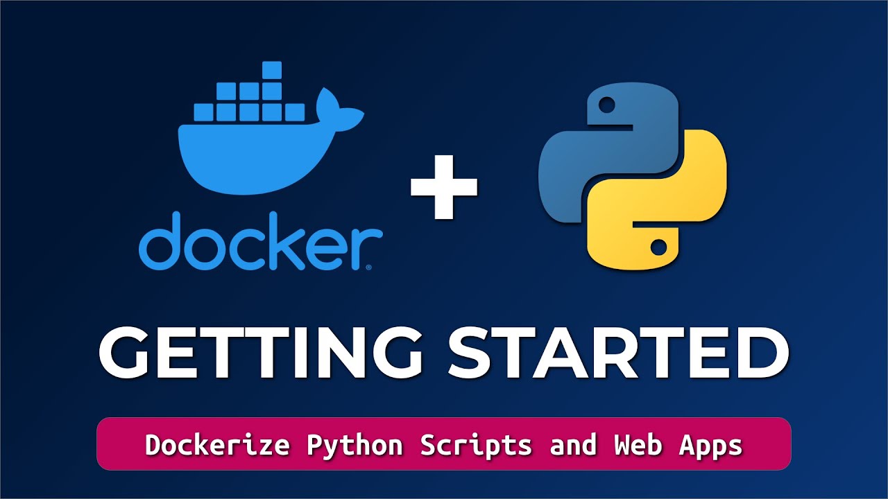 Docker Tutorial For Beginners - How To Containerize Python Applications ...