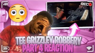 SHE SURVIVED!!! TEE GRIZZLEY- ROBBERY PART 4 [Official Video] RAECTION ‼️🐻