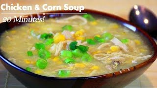 Delicious 20 Minute Chicken \u0026 Corn Soup