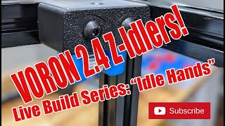 VORON 2.4 3D Printer Build - *Episode 5* Idle hands
