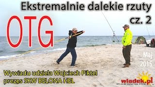 WładekTV - 2 trening dalekiego rzutu OTG (wędkarstwo-surfcasting)