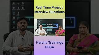 PEGA Real Time Project Interview Questions | PEGA Tutorial | Harsha Trainings PEGA