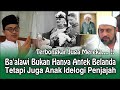 Ba'alawi Bukan Hanya Antek Belanda Tetapi Juga Anak Idelogi Penjajah #Tinta Nusantara