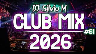 Music Mix 2026 #61 Party Club Dance 2026 | Best Remixes Of Popular Songs 2025 MEGAMIX (DJ Silviu M)