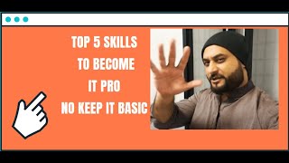TOP 5 Skills to become a IT Professional in 2021(Nope)