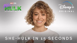 She-Hulk in 15 Seconds | Marvel Studios' She-Hulk Attorney at Law | Disney+