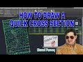 How To Draw a Quick Cross Section In AutoCAD and AutoCAD Civil 3D easy method.