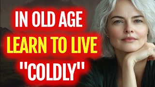 In Old Age, Learn to Be 'Cold'. Never Answer These Questions