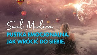 PUSTKA EMOCJONALNA. JAK WRÓCIĆ DO SIEBIE.