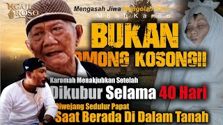 KEJADIAN MENAKJUBKAN SETELAH TOPO PENDEM 40 HARI - MBAH KARNO