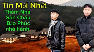 Tin Mới Nhất Về Thăm Nhà Sàn Cháu Bảo Phúc Nhà Sàn Hành Ở KhU Tái Định Cư Làng Nủ Mới