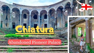 Abandoned Beautiful Georgia - Chiatura, Pioneer Palace. 4K Walk tour 2023