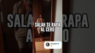 😱 Cambio de look radical de Salah: Adiós pelo #shorts