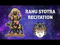 Asya Shrirahustotrasya Vamdev |Rahu Stotra Recitation | Melodious repeated chanting for meditation