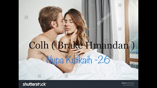 Nupa Kutkaih -26  (Nupa Tawh-awk tikah Brake - Colh Hmandan)