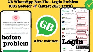 GB WhatsApp Ban Fix – Login Problem 100% Solved! 🚀 (Latest 2025 Trick)